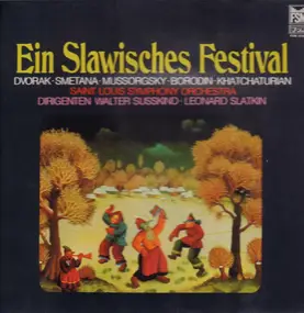 Antonin Dvorak - Ein Slawisches Festival