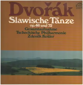 Antonin Dvorak - Slawische Tänze op.46 und 72