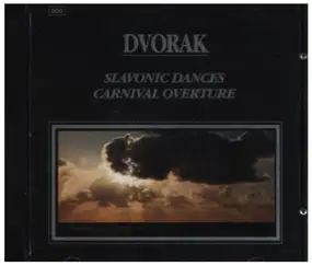 Antonin Dvorak - Slavonic Dances / Carnival Overture