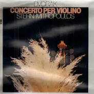 Dvorak / Stern, Mitropoulos - Concerto Per Violino