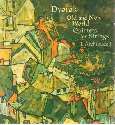 Dvorak - String Quintets op. 77, op. 40 & op. 97