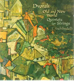 Antonin Dvorak - String Quintets op. 77, op. 40 & op. 97