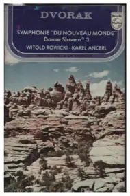 Antonin Dvorak - Symphonie 'Du Nouveau Monde' / Danse Slave N. 3