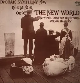 Antonin Dvorak - Symphony No. 9 In E Minor Op. 95 'The New World'