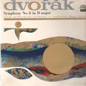 Antonin Dvorak - Symphony No. 6 In D Major (Karel Ančerl)