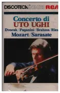 Dvorak / Paganini / Brahms a.o. - Concerto Di Uto Ughi