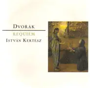 Dvorak / Kodaly - Requiem / Psalmus Hungaricus / Hymn Of Zrinyi