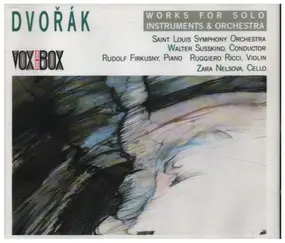 Antonin Dvorak - Works For Solo Instruments & Orchestra