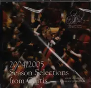 Dvorák / Wagner / Corelli / Webern a.o. - 2004/2005 Season Selections from Curtis