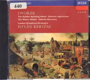 Dvořák - The Golden Spinning-Wheel / The Water Goblin a.o.