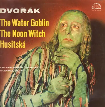 Dvorak - The Water Goblin / The Noon Witch / Husitska (Chalabala, Ancerl)