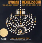 Dvorak, Mendelssohn - Trio in e-moll, Trio Nr.1 in D-moll (Das Beaux Arts Trio)