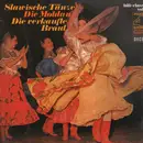 LP - Dvorak, Smetana - Slawische Tänze, Die Moldau, Die Verkaufte Braut
