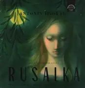 LP - Dvořák - Rusalka (Scenes From The Opera)