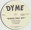 12'' - Dyme - Where They At? / Is It A Crime