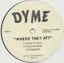 12'' - Dyme - Where They At? / Is It A Crime