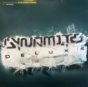 Dynamite Deluxe - Alles Bleibt Anders