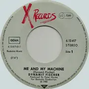 7'' - Dynamit Fischer - Me And My Machine