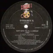 Dynamix II Featuring Breezy Beat MC - Just Give The D.J. A Break 1990