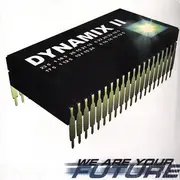 12inch Vinyl Single - Dynamix II - We Are Your Future