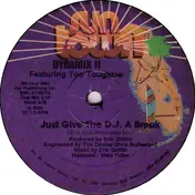 Dynamix II - Just Give The D.J. A Break