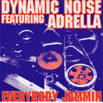 Dynamic Noise Featuring Adrella - Everybody Jammin (The Blue Sides)