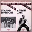 12inch Vinyl Single - Dynamic Superiors / Marvin Gaye - Nowhere To Run / Got To Give It Up