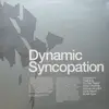 Double LP - Dynamic Syncopation - Dynamism