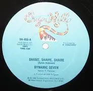 Dynamic Seven - Shame, Shame, Shame / Lucky Shot