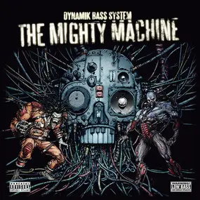 dynamik bass system - The Mighty Machine