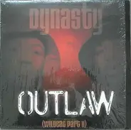 Dynasty - Outlaw (Wildcat Part II)