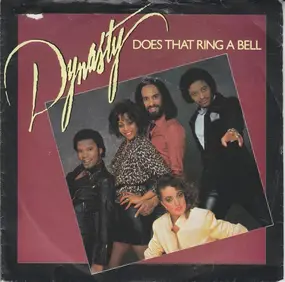 Dynasty - Does That Ring A Bell