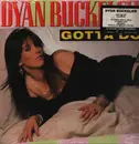 12inch Vinyl Single - Dyan Buckelew - Gotta Do - still sealed
