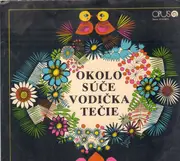 LP - Dychová Hudba A Spevácka Skupina Z Dolnej Súče / Dychová Hudba A Spevácka Skupina Z Drietomy - Okolo Súče Vodička Tečie