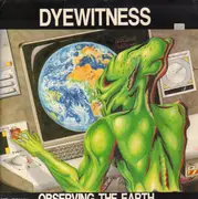 12inch Vinyl Single - Dyewitness - Observing The Earth