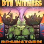 Dyewitness - Brainstorm