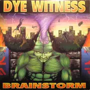 12inch Vinyl Single - Dyewitness - Brainstorm