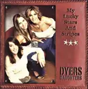 CD - Dyers Daughters - My Lucky Stars And Stripes