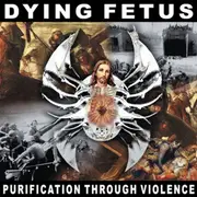 CD - Dying Fetus - Purification Through..