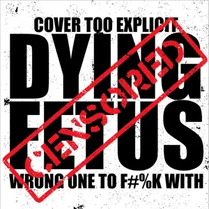 Dying Fetus - Wrong One To Fuck With