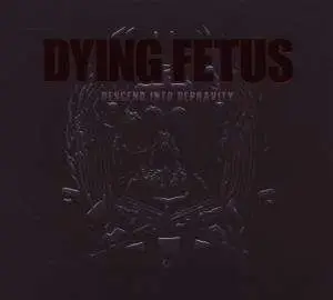 Dying Fetus - Descend Into Depravity /Digipack LTD