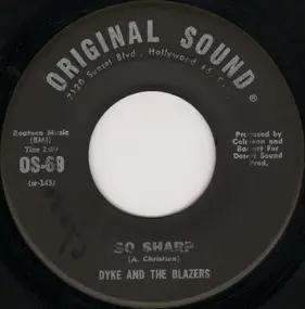 Dyke & the Blazers - So Sharp / Don't Bug Me