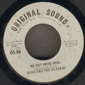 Dyke & the Blazers - We Got More Soul / Shotgun Slim