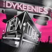 The Dykeenies - NEW IDEAS