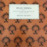 Dylan Thomas - Selections From The Writings Of Dylan Thomas Volume II