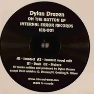 Dylan Drazen - On The Button