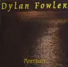 CD - Dylan Fowler - Portrait