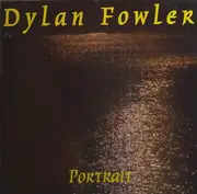 CD - Dylan Fowler - Portrait