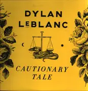 LP - Dylan LeBlanc - Cautionary Tale