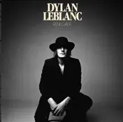 dylan leblanc - Renegade